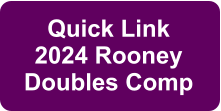 Quick Link 2024 Rooney Doubles Comp