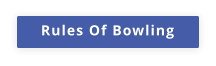 Rules Of Bowling