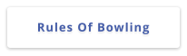 Rules Of Bowling