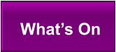 What’s On