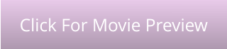 Click For Movie Preview