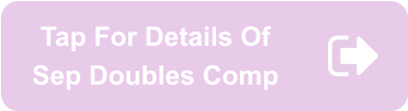 Tap For Details Of Sep Doubles Comp