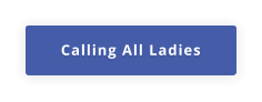 Calling All Ladies