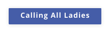 Calling All Ladies