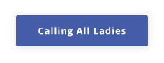 Calling All Ladies