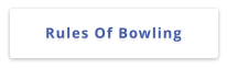 Rules Of Bowling