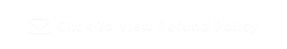 Click To View Refund Policy 
