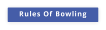 Rules Of Bowling