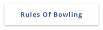 Rules Of Bowling