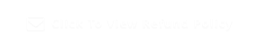 Click To View Refund Policy 