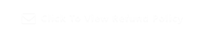 Click To View Refund Policy 