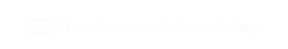 Click To View Refund Policy 