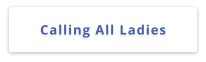 Calling All Ladies