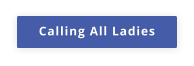 Calling All Ladies