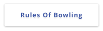 Rules Of Bowling