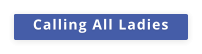 Calling All Ladies