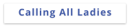 Calling All Ladies