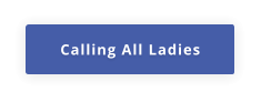 Calling All Ladies