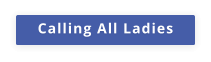 Calling All Ladies