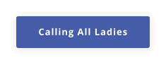 Calling All Ladies