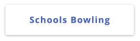 Schools Bowling