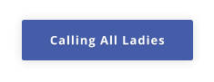 Calling All Ladies