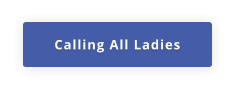 Calling All Ladies