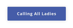 Calling All Ladies
