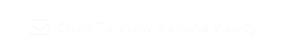 Click To View Refund Policy 