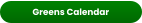Greens Calendar