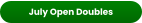 July Open Doubles