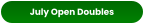 July Open Doubles
