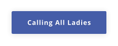 Calling All Ladies