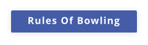 Rules Of Bowling