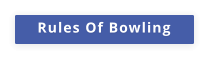 Rules Of Bowling