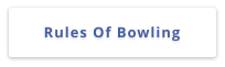 Rules Of Bowling
