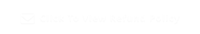 Click To View Refund Policy 