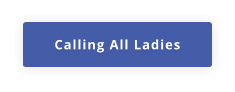 Calling All Ladies