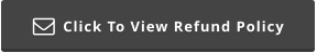 Click To View Refund Policy 