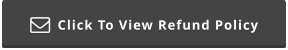 Click To View Refund Policy 