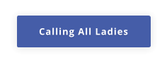 Calling All Ladies