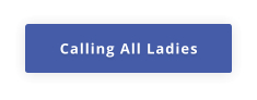 Calling All Ladies