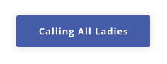 Calling All Ladies