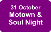 31 OctoberMotown & Soul Night