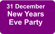 31 December New Years Eve Party