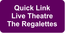Quick Link Live Theatre The Regalettes